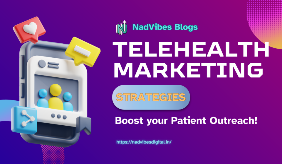 Telehealth Marketing Strategies